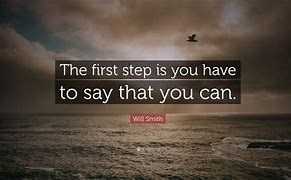 Image result for First Step Quotes