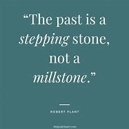Image result for Quotes About Past Experiences