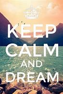 Image result for Keep Calm and Love Teenage Dream