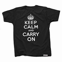 Image result for Keep Calm Tees