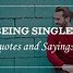 Image result for Being Single Quotes Tired