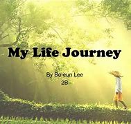 Image result for Journey of My Life