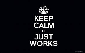 Image result for Keep Calm You Got It Right