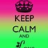 Image result for Keep Calm and Love Candace