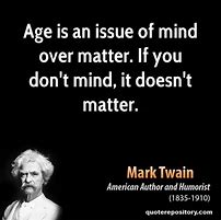 Image result for famous quotes about age and wisdom