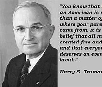 Image result for Harry Truman Quotes