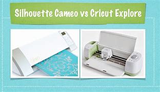 Image result for Cricut Silhouette Cameo
