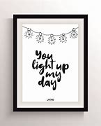 Image result for You Light Up My Day