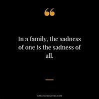 Image result for Sad Quotes About Family