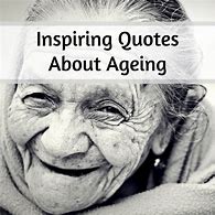Image result for Cute Quotes About Aging