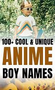 Image result for Cute Anime Boy Names
