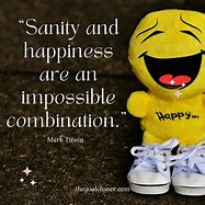 Image result for Funny Sayings Thought for the Happy Day