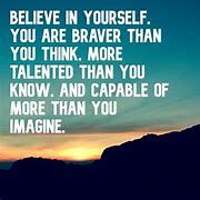 Image result for When You Believe in Yourself Quotes