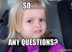 Image result for Funny Lady Asking Any Question