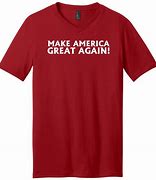 Image result for Make America Great Again T-Shirt