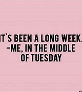 Image result for Tuesday Funny Work Quotes