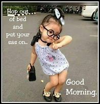 Image result for Beautiful Day Quotes Funny
