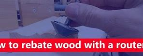 Image result for Rebate Wood