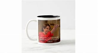 Image result for Pelosi Coffee Mug