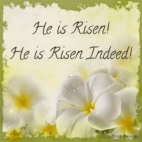 Little Birdie Blessings : He is Risen! He is Risen Indeed!