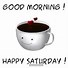 Image result for Have a Nice Saturday Quotes