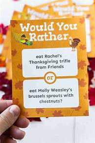 Image result for Would You Rather Game Questions Thanksgiving