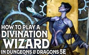 Image result for Divination Wizard 5E