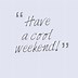 Image result for Holiday Weekend Quotes