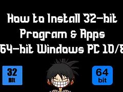 Image result for How to Install 32-Bit Program On 64-Bit