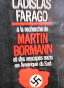 Image result for Martin Bormann Escape to Argentina