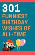 Image result for Really Funny Birthday Quotes