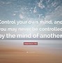 Image result for Take Control of Your Mind Image Quotes
