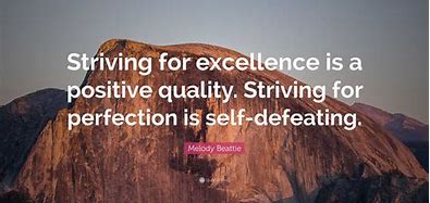 Image result for Strive for Excellence Quotes