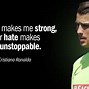 Image result for Cristiano Ronaldo Soccer Quotes