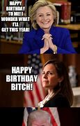 Image result for Political Birthday Memes