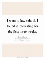 Image result for Quotes About Law School