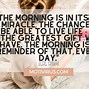 Image result for Start the Day Right Quotes