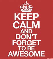 Image result for Keep Calm Gallery