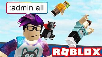 Image result for Free Admin Roblox Game