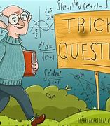 Image result for Tricky Questions for Fun