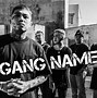 Image result for Coolest Gang Names