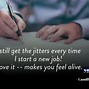 Image result for First Day of Work Quotes