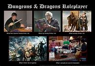 Image result for Dungeons and Dragons Nerds Meme