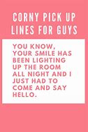 Image result for Corny Pick Up Lines