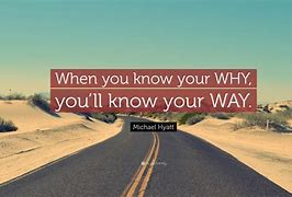 Image result for Know Your Why Quotes