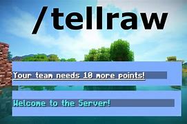 Image result for How to Use Tellraw Command
