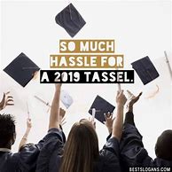 Image result for Funny Class of 2019 Quotes