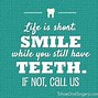 Image result for Dental Office Sayings