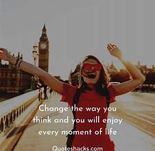 Image result for Enjoying the Day Quotes