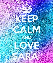 Image result for Keep Calm and Love Sarah